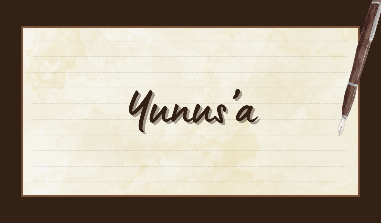 YUNUS’A